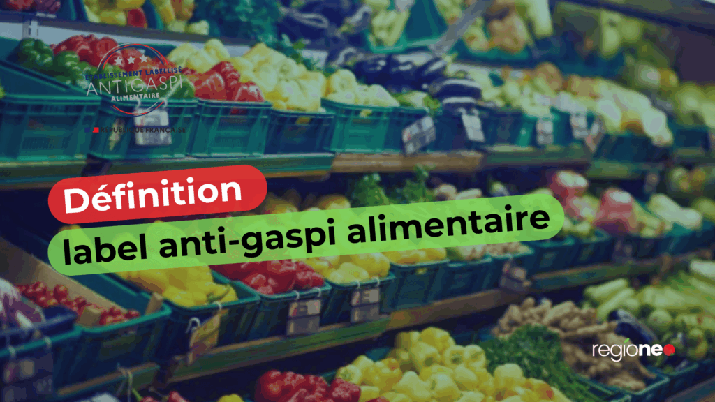 Définition label anti gaspillage alimentaire