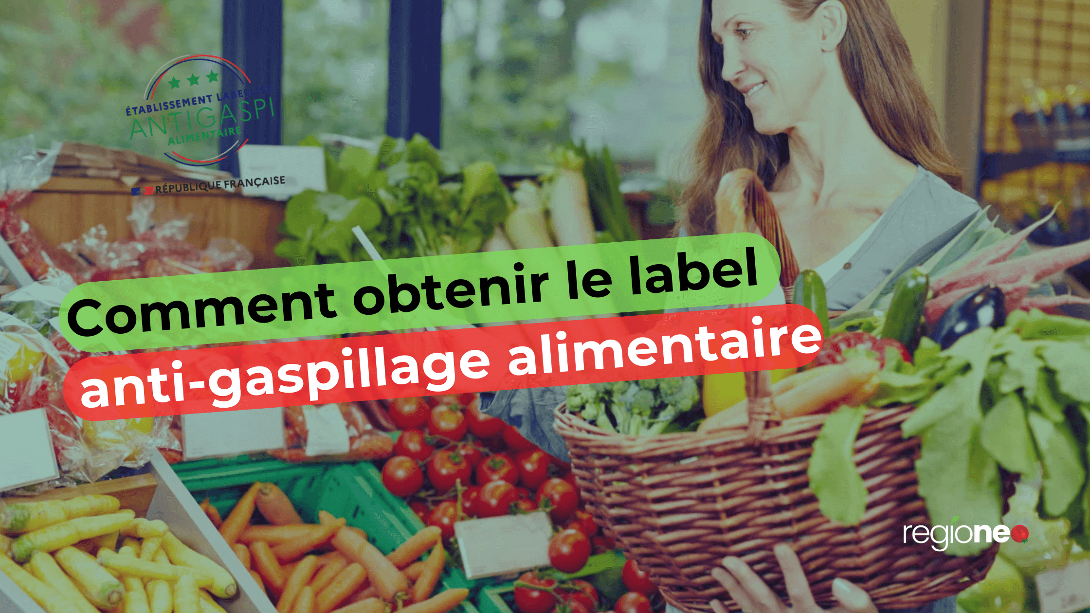 Comment obtenir le label anti-gaspillage alimentaire ?