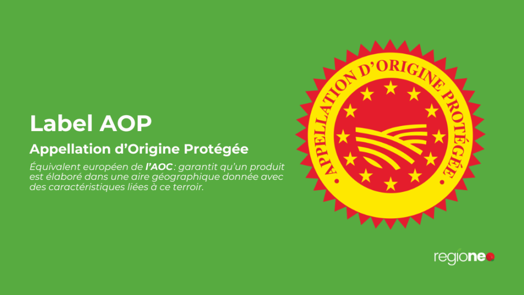 Label appellation d'origine protégée (AOP)